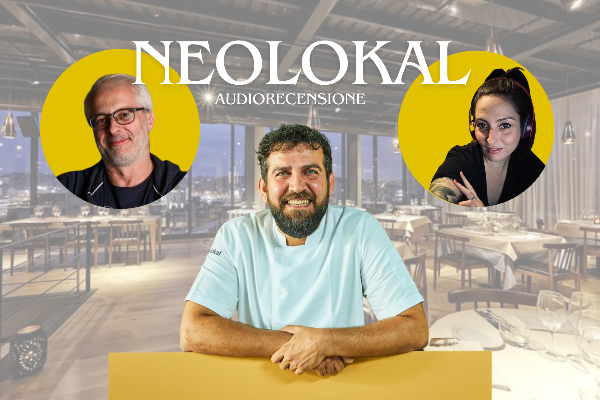 Neolokal, una stella Michelin di Istanbul | Audiorecensione